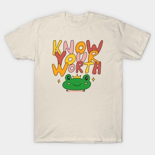 Know your worth T-Shirt